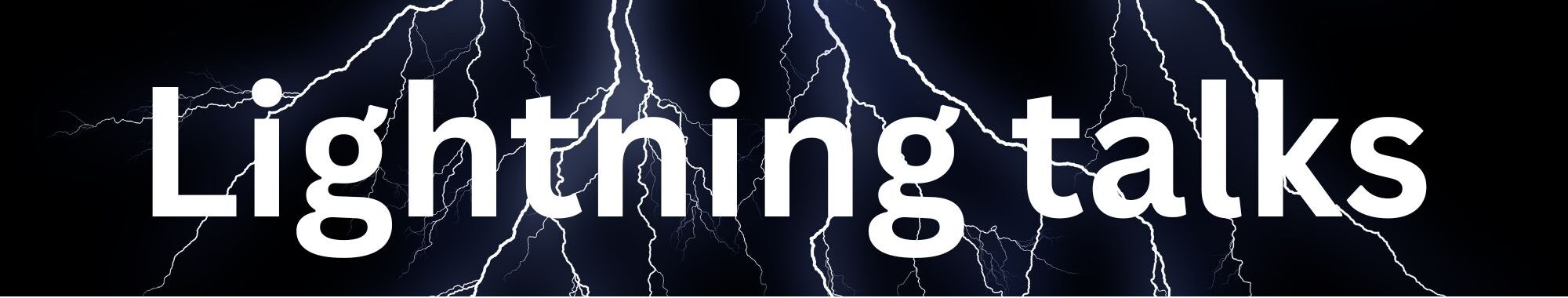 Lightning talks against a backdrop of a lightning strike.